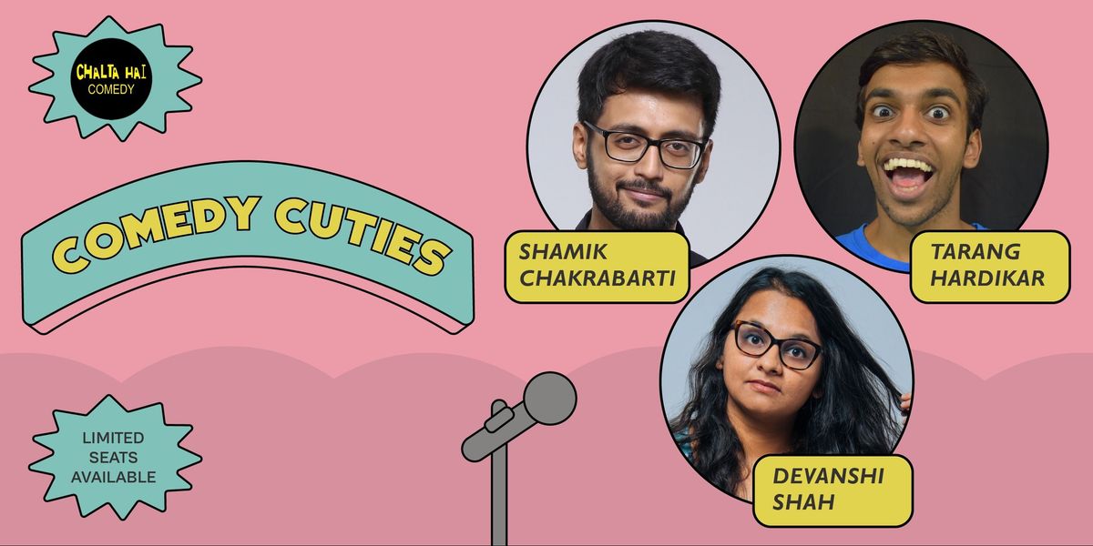 Comedy Cuties ft. Shamik, Tarang & Devanshi