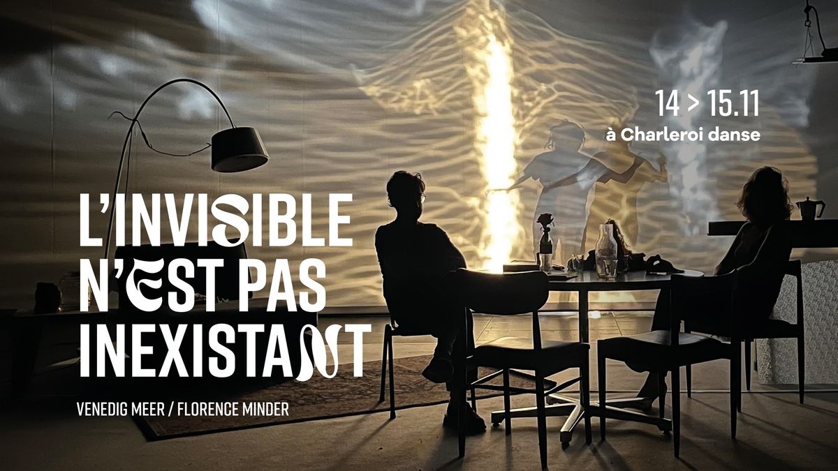 L'invisible n'est pas inexistant