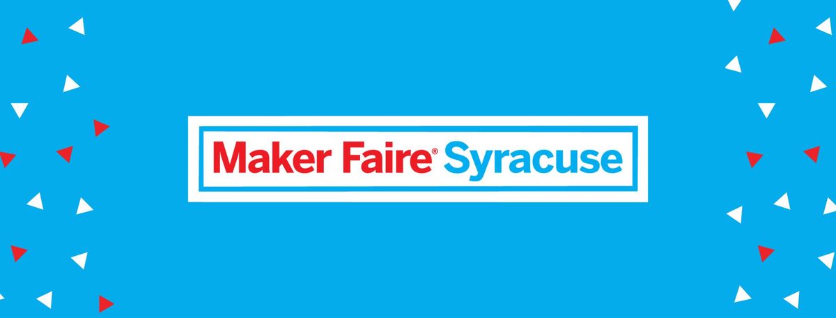 Maker Faire Syracuse 2025