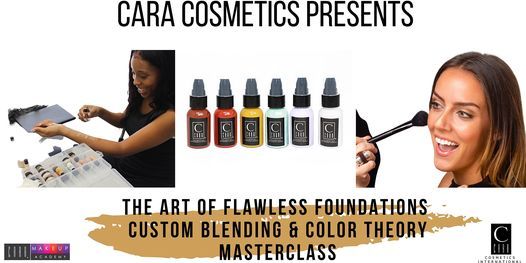 The Art of Flawless Foundations, Custom Blending and Color Theory AM Class