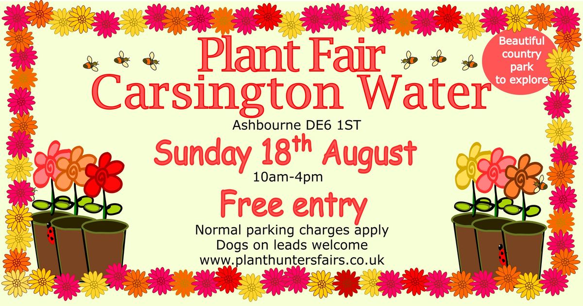 Summer Plant Hunters' Fair at Carsington Water on Sunday 18th August