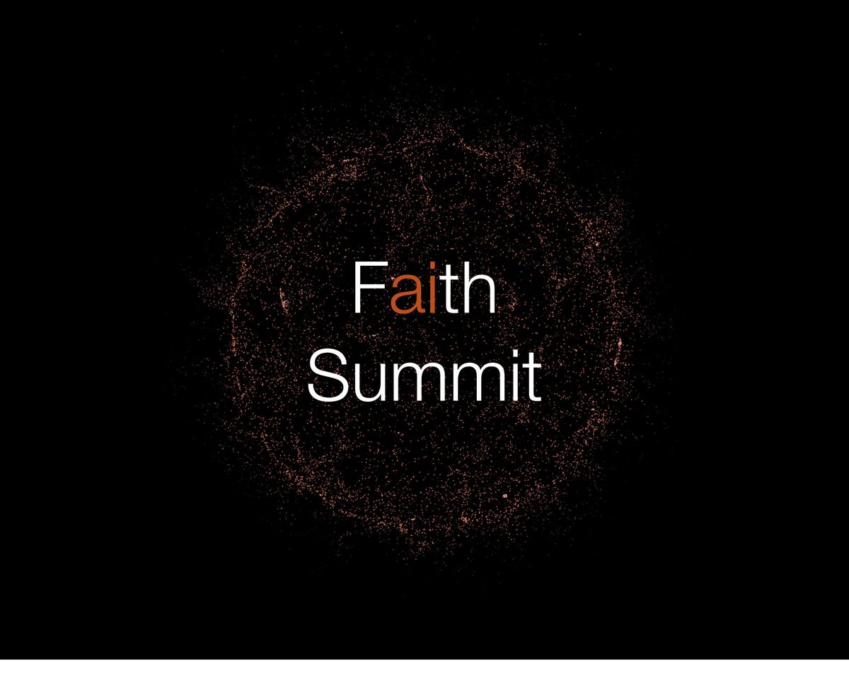 Faith AI Summit