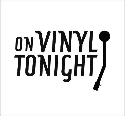 Vinyl Night Hosted By ON VINYL TONIGHT!