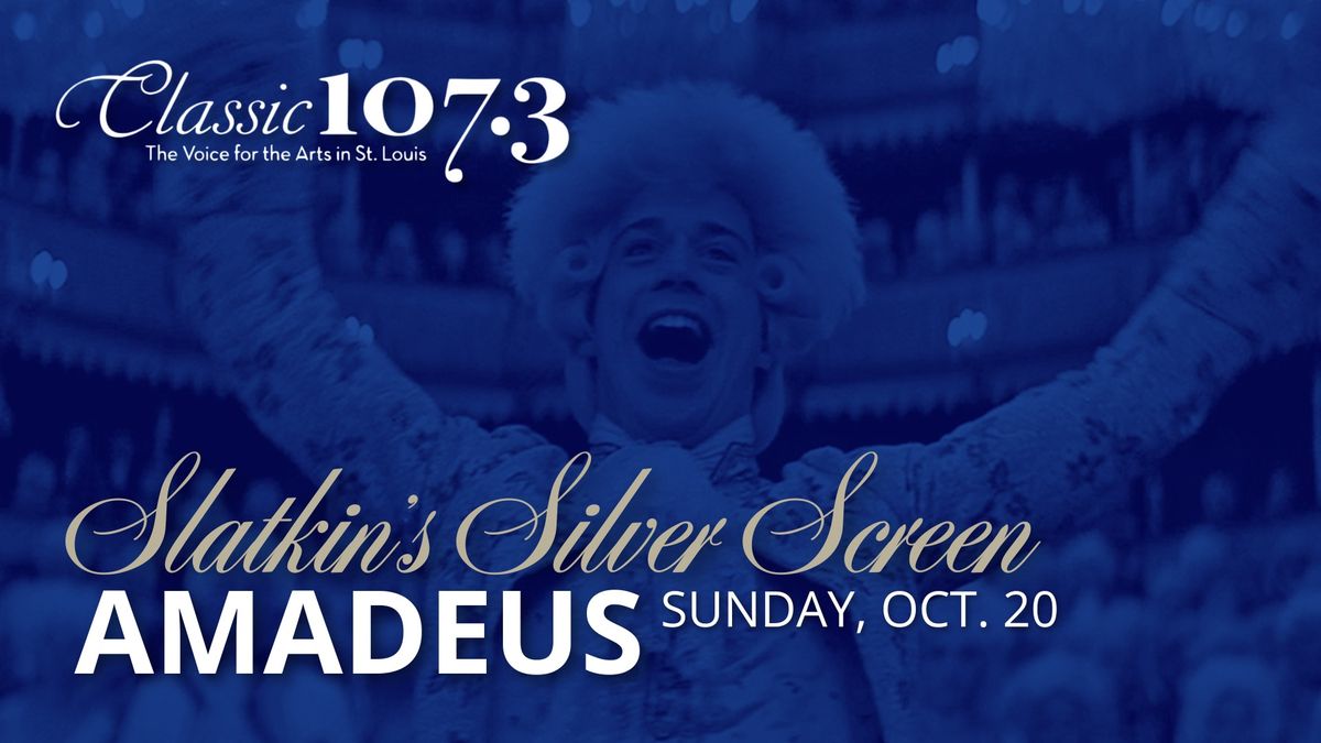 Slatkin's Silver Screen - Amadeus 40th Anniversary