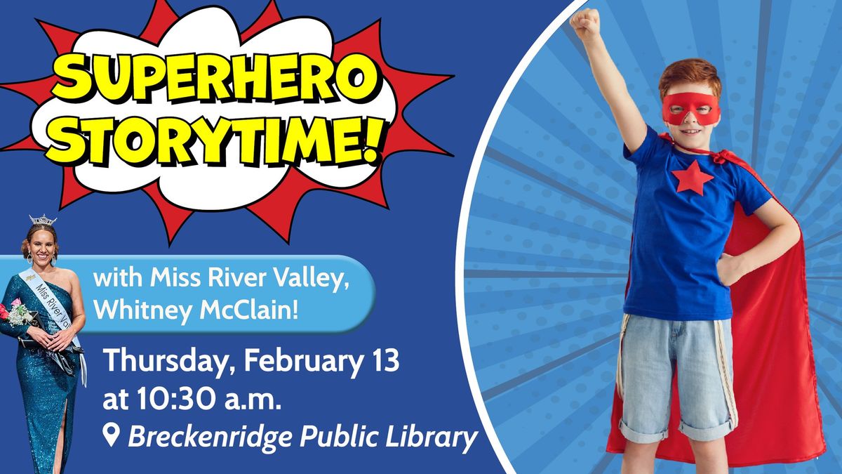 A Special Superhero Storytime + Craft with Miss River Valley