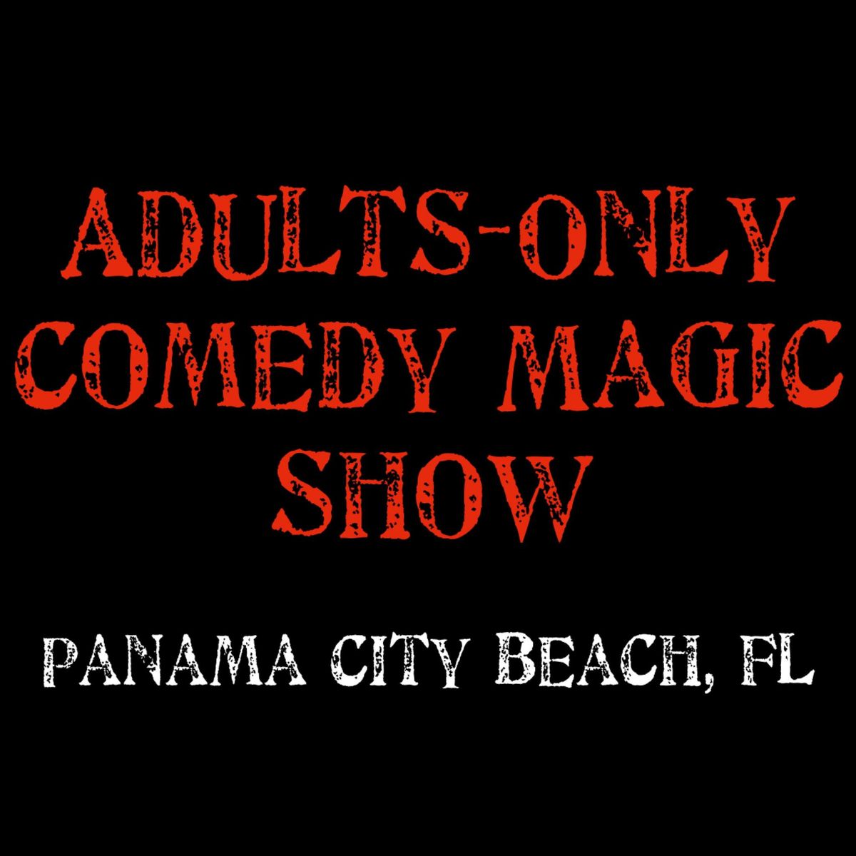 Magic for Adults: Panama City Beach, FL