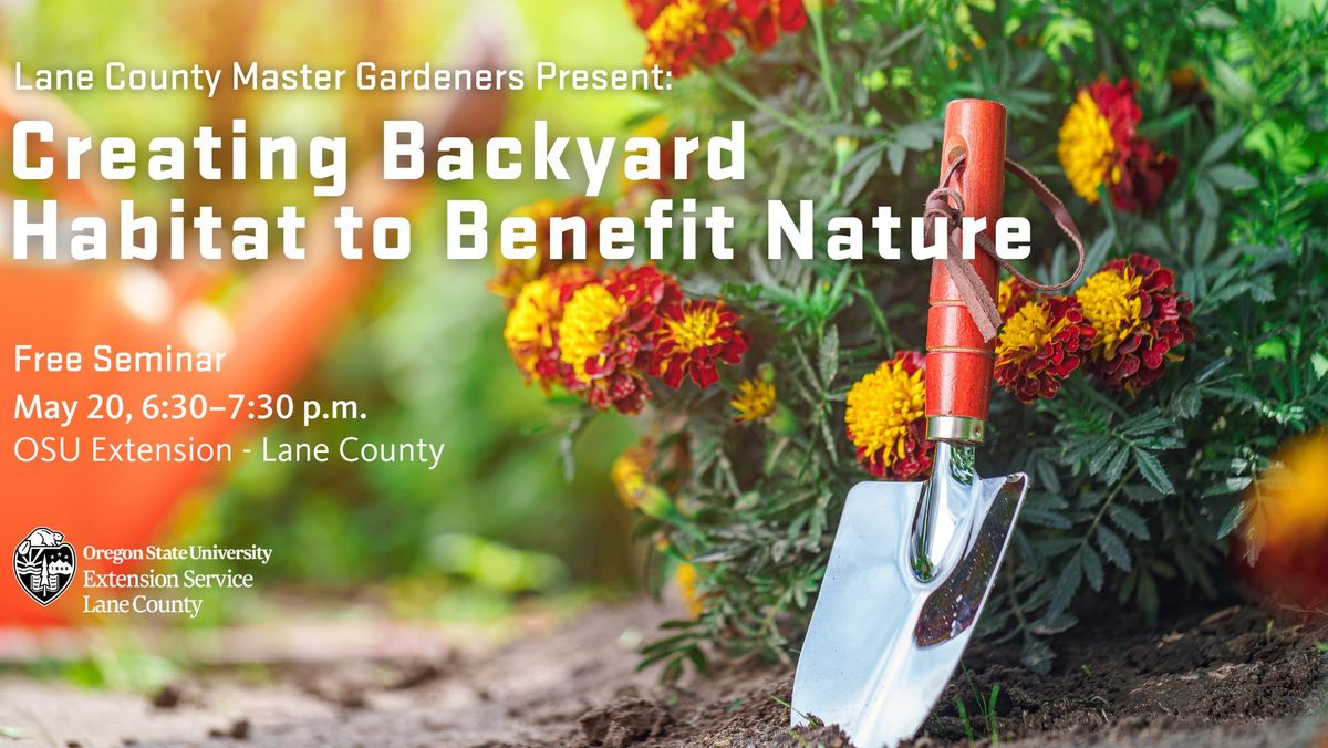 Creating Backyard Habitat to Benefit Nature