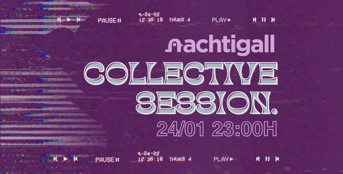 nachtigall collective session.