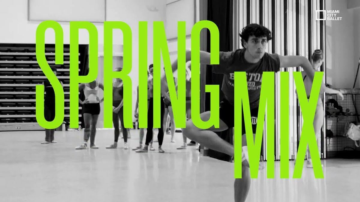 Miami City Ballet - Spring Mix at Ziff Ballet Opera House at Adrienne Arsht PAC