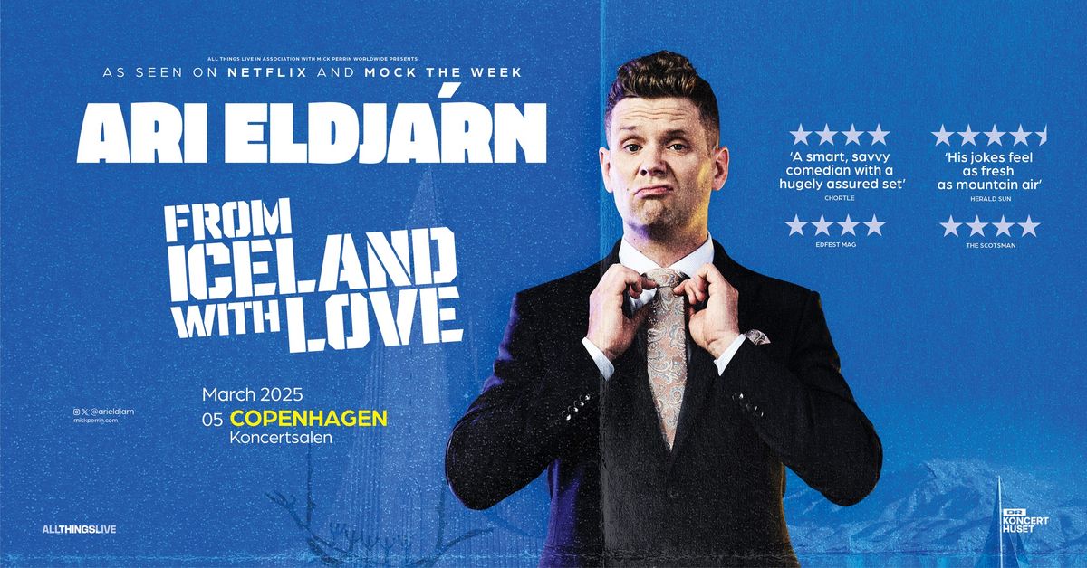 Ari Eldj\u00e1rn: From Iceland With Love - 5. marts - DR Koncerthuset - ekstra show (f\u00e5 billetter)