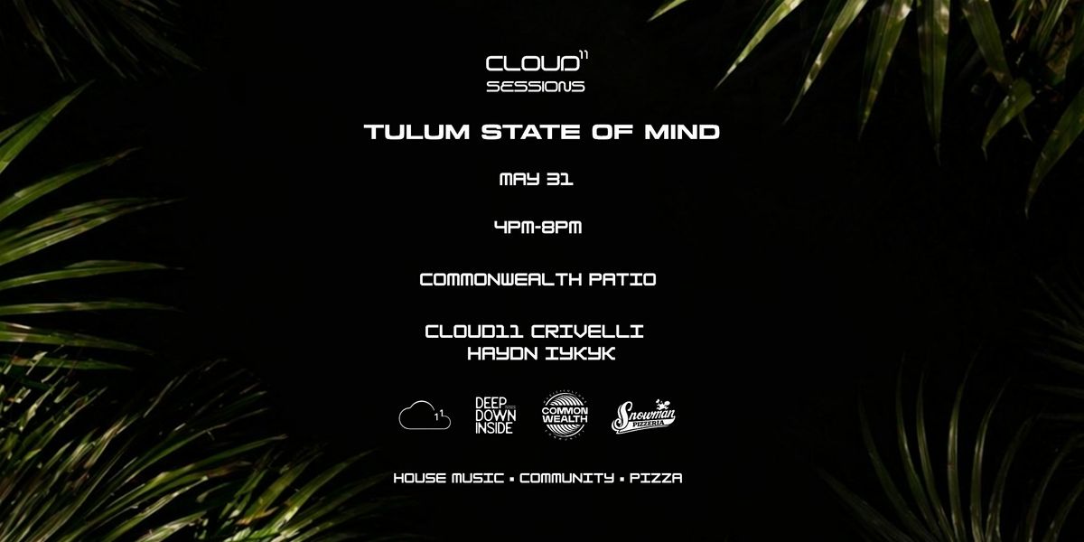Cloud11 Sessions: Tulum State Of Mind