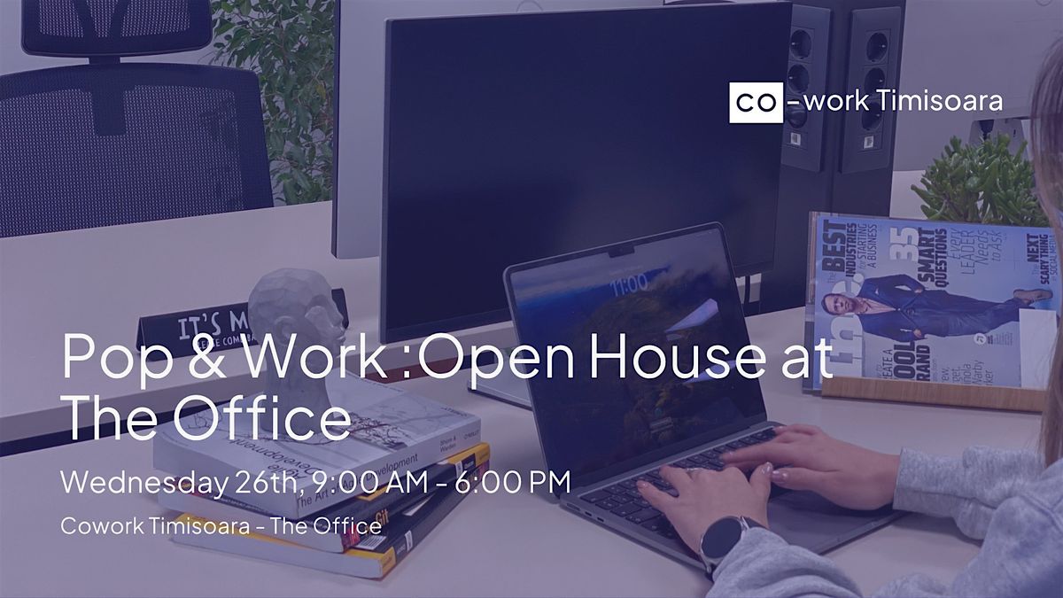 Pop & Work: Open House at The Office