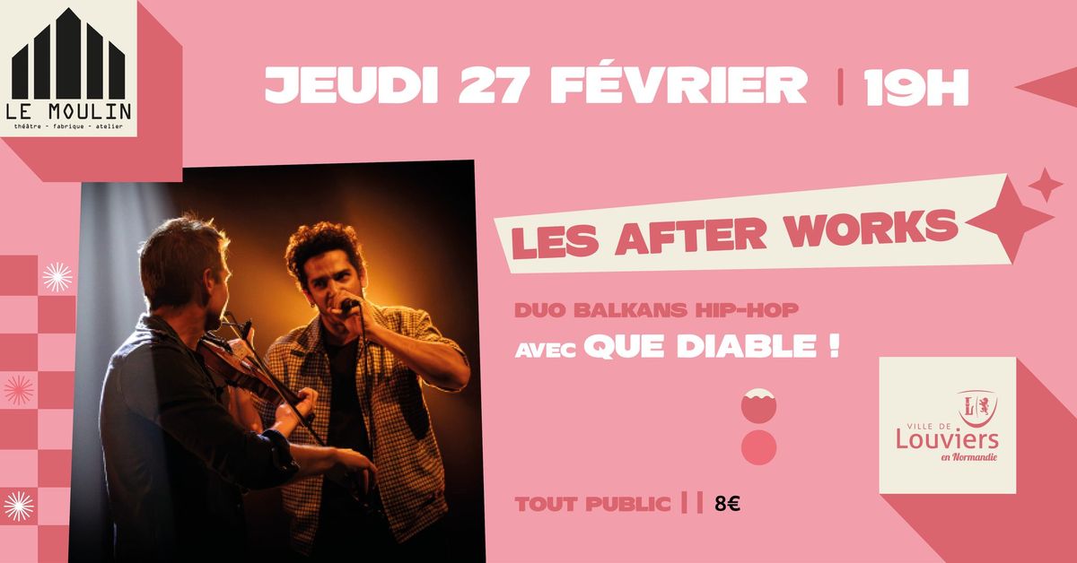 After Works \u2022 avec QUE DIABLE !