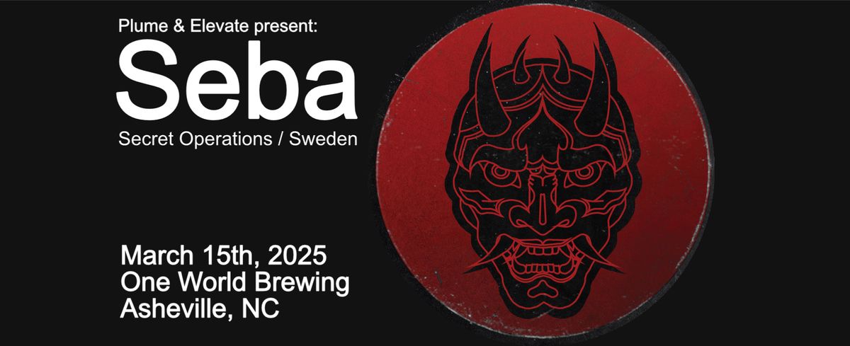 Seba - Asheville, presented by Elevate and Plume