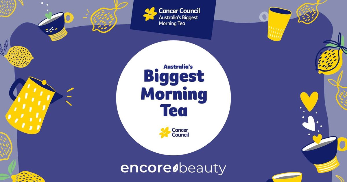 Biggest Morning Tea @ Encore Beauty 