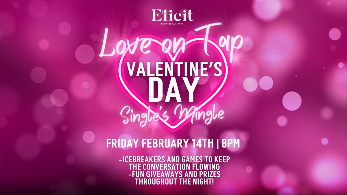 Love on Tap: Valentine's Day Single's Mingle 