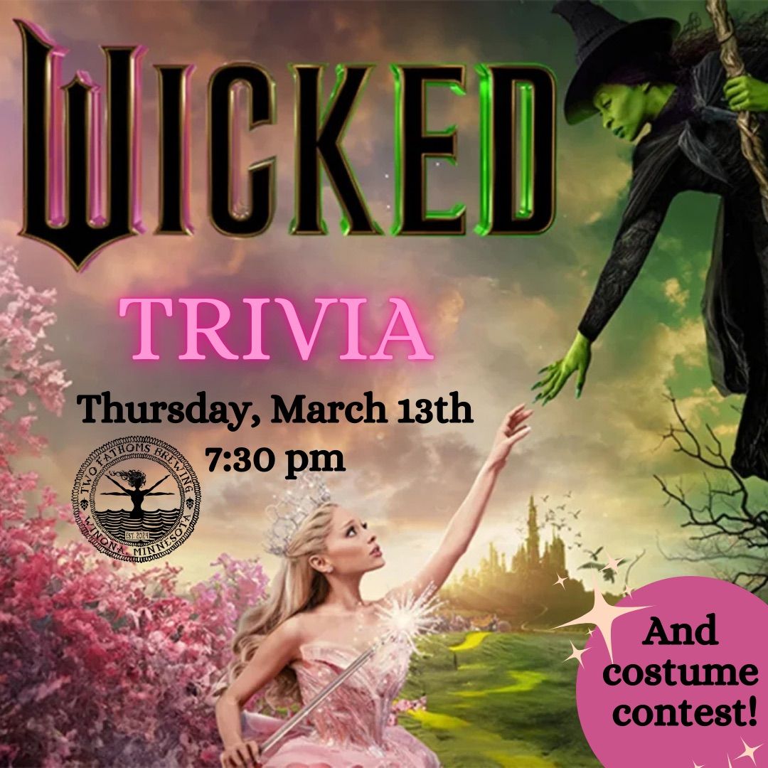 Wicked trivia & costume contest!