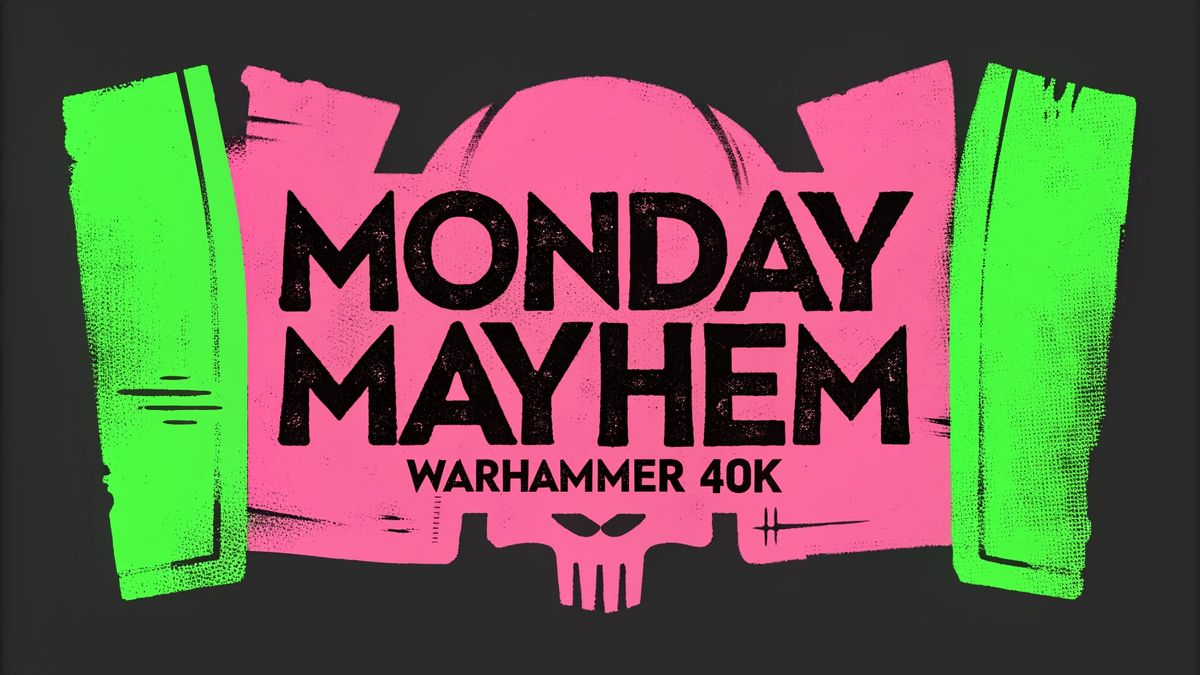 Monday Mayhem #2