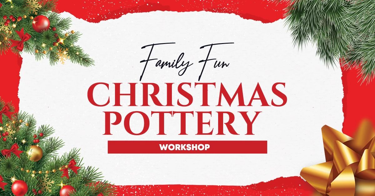 Christmas Pottery Workshop