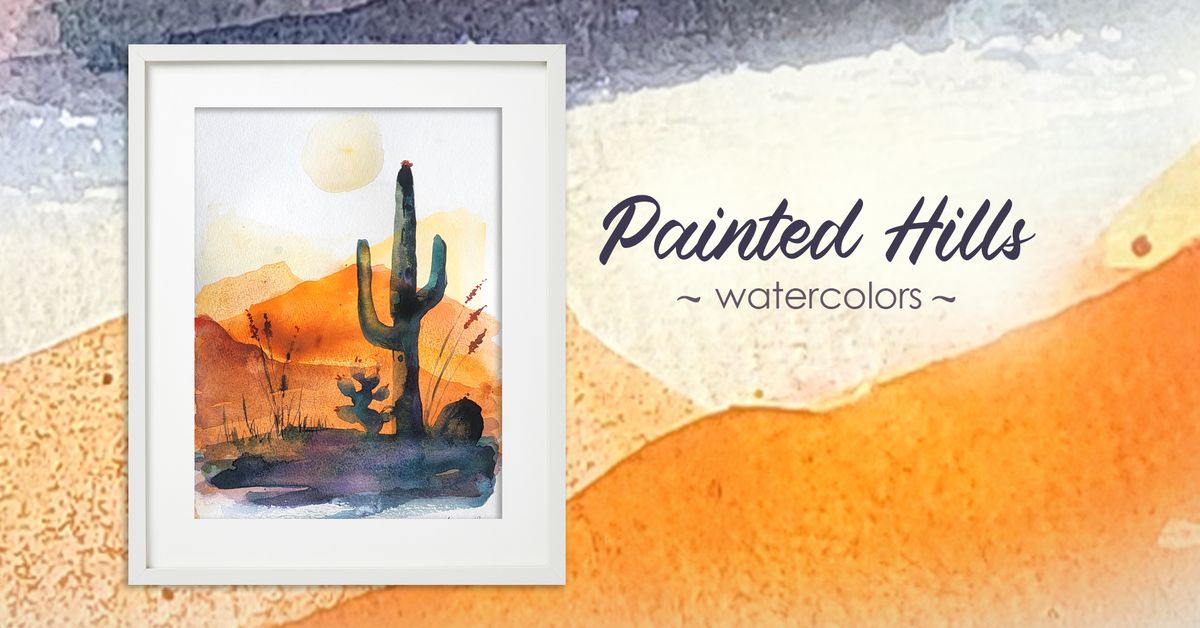 Painted Hills ~ Watercolors