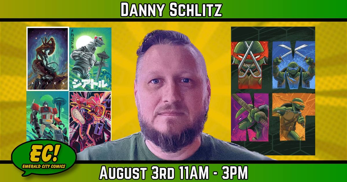 COMIC BOOK SIGNING WITH DANNY SCHLITZ!
