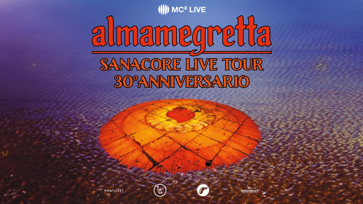 ALMAMEGRETTA | SANACORE LIVE TOUR - Napoli, Casa della Musica