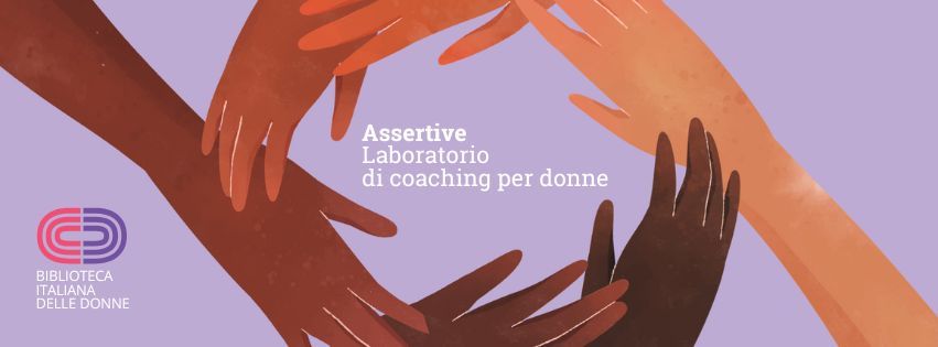 Assertive. Laboratorio di coaching per donne