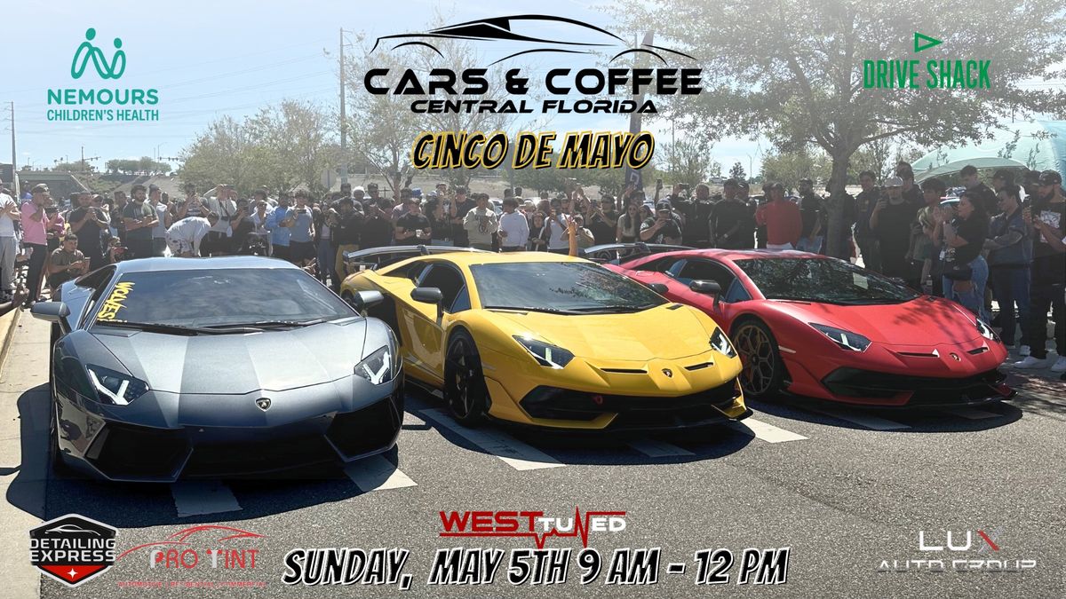Cars & Coffee Central Florida - Cinco De Mayo