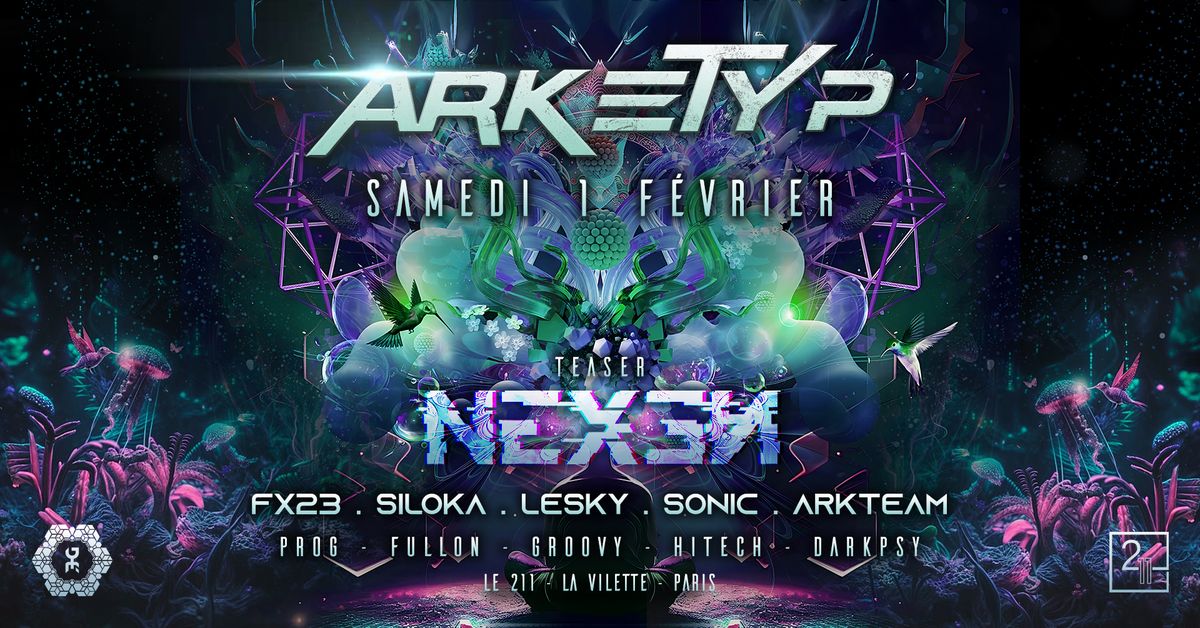 ARKETYP: Teaser Nexen Psytrance Festival [FX23 \/ SILOKA \/ LESKY \/ ARKETEAM] au 211