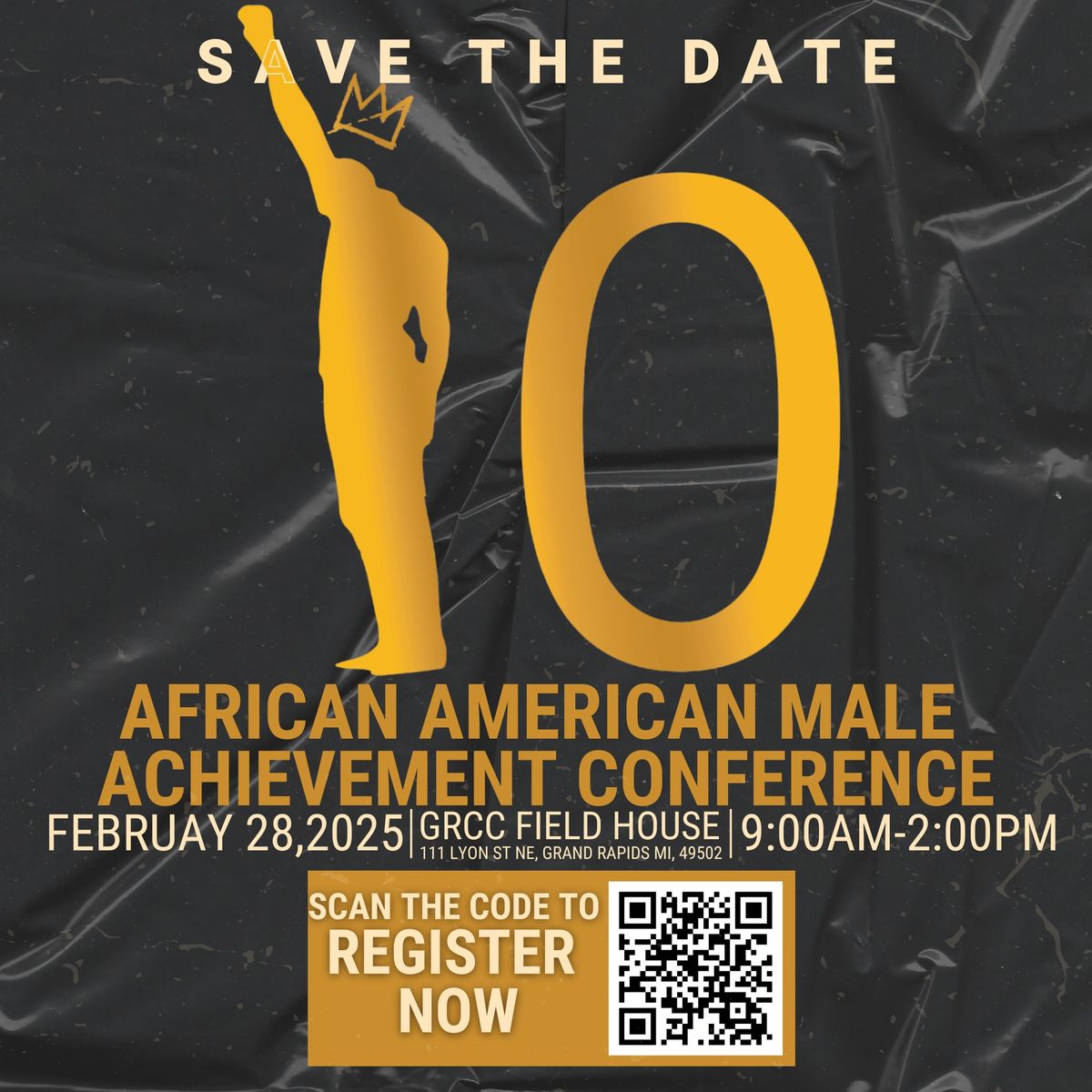 AFRICAN AMERICAN MALE ACHIEVEMENT CONFERENCE #10