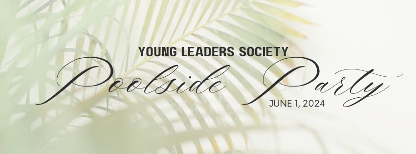 Young Leaders Society Poolside Party