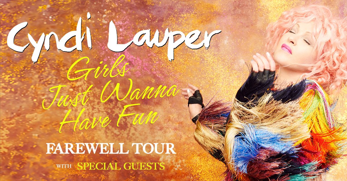 Cyndi Lauper: Girls Just Wanna Have Fun Farewell Tour