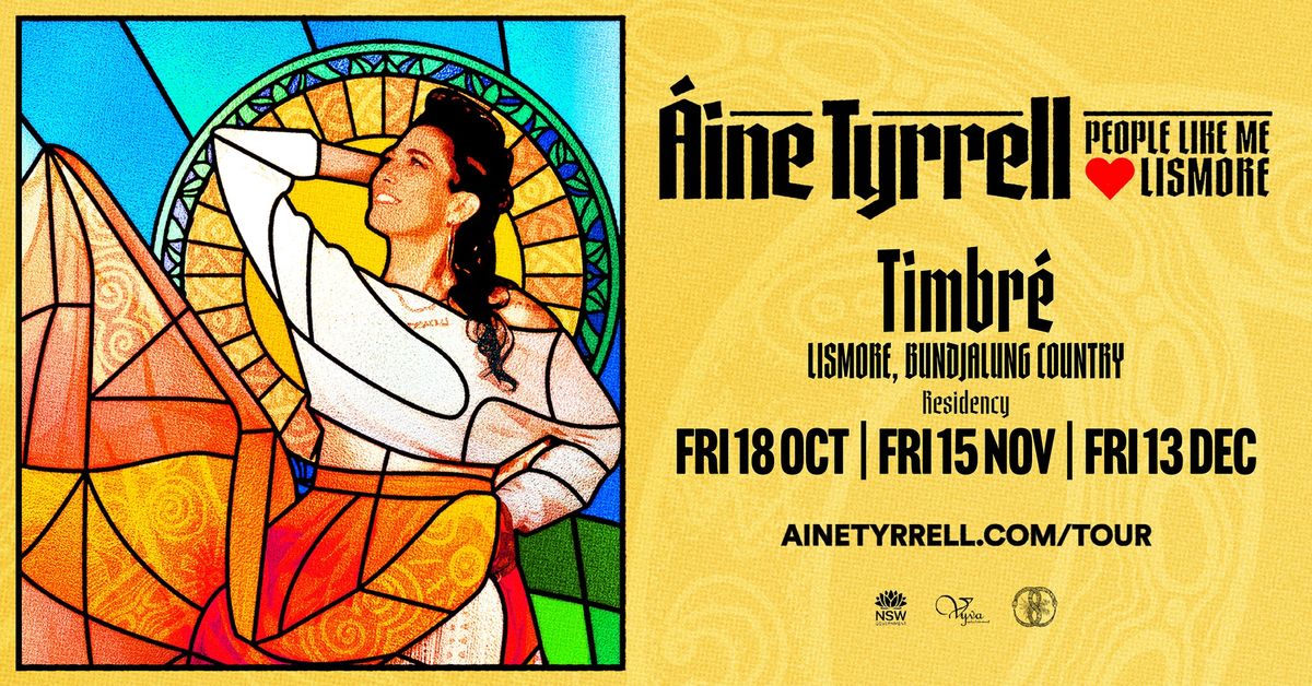 \u00c1ine Tyrrell * PEOPLE LIKE ME \u2764\ufe0f LISMORE * Residency at Timbr\u00e9