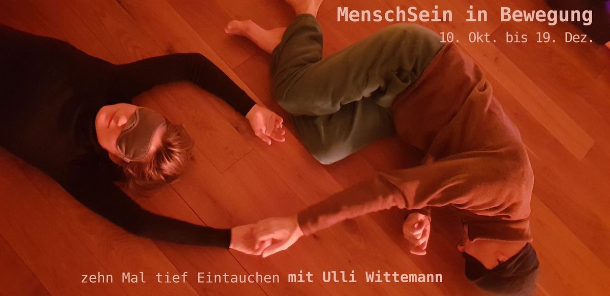 MenschSein in Bewegung - Kurs am Donnerstagabend in M\u00fcnchen mit Ulli Wittemann