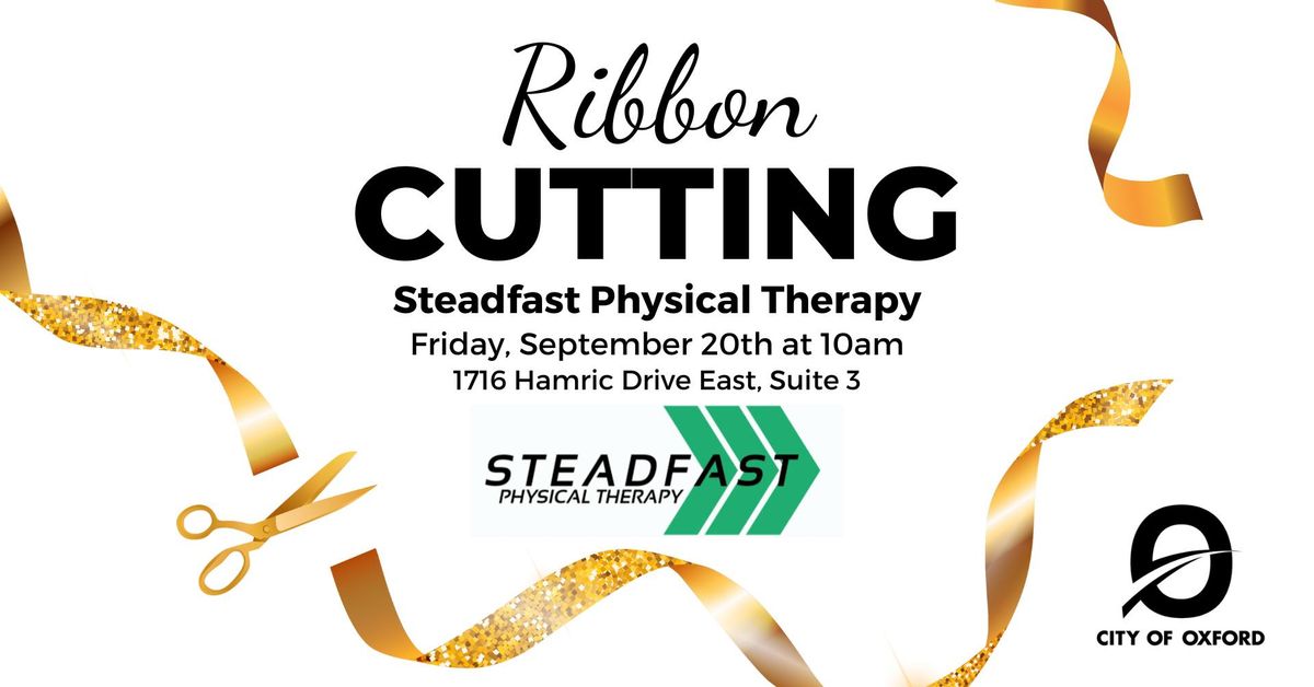 Ribbon Cutting: Steadfast Physical Therapy