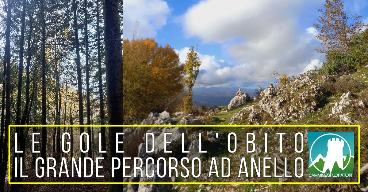 Le Gole dell\u2019Obito: il Grande Percorso ad Anello