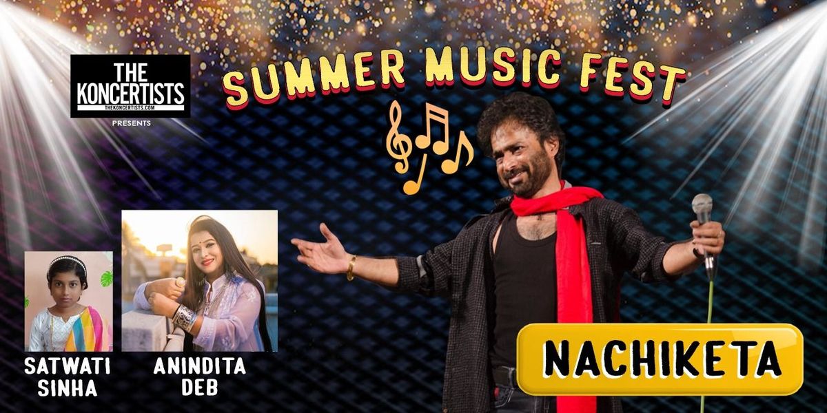 Summer Music Fest ft. Nachiketa