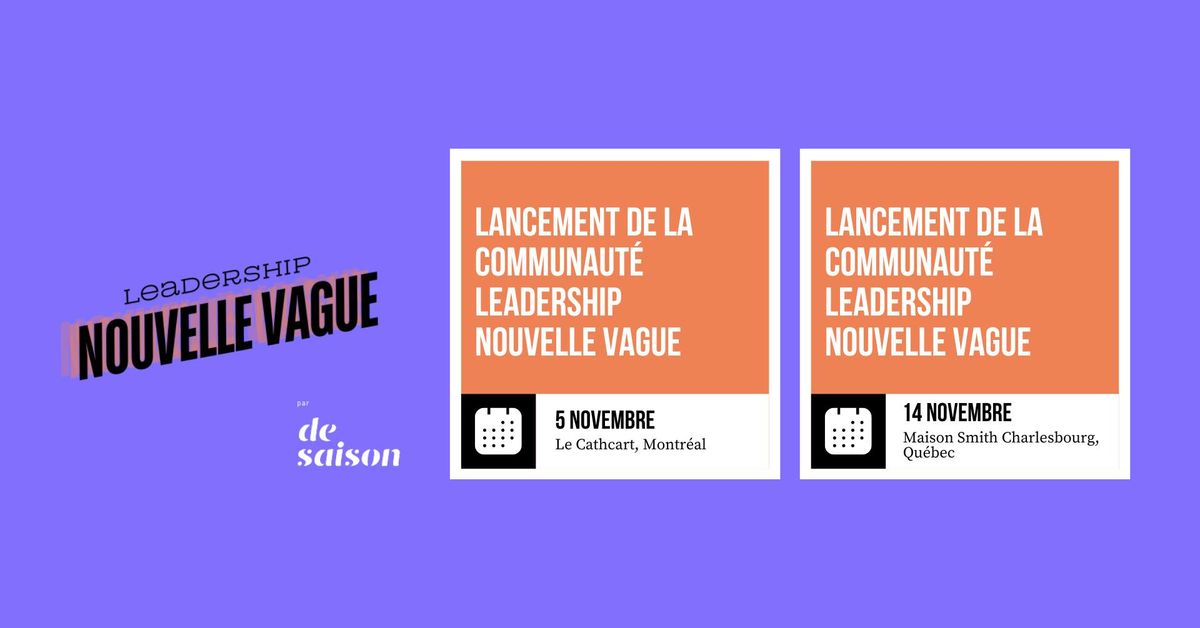 \u00c9gayer novembre - \u00e9v\u00e9nement interactif et lancement de la communaut\u00e9 Leadership Nouvelle Vague - QC