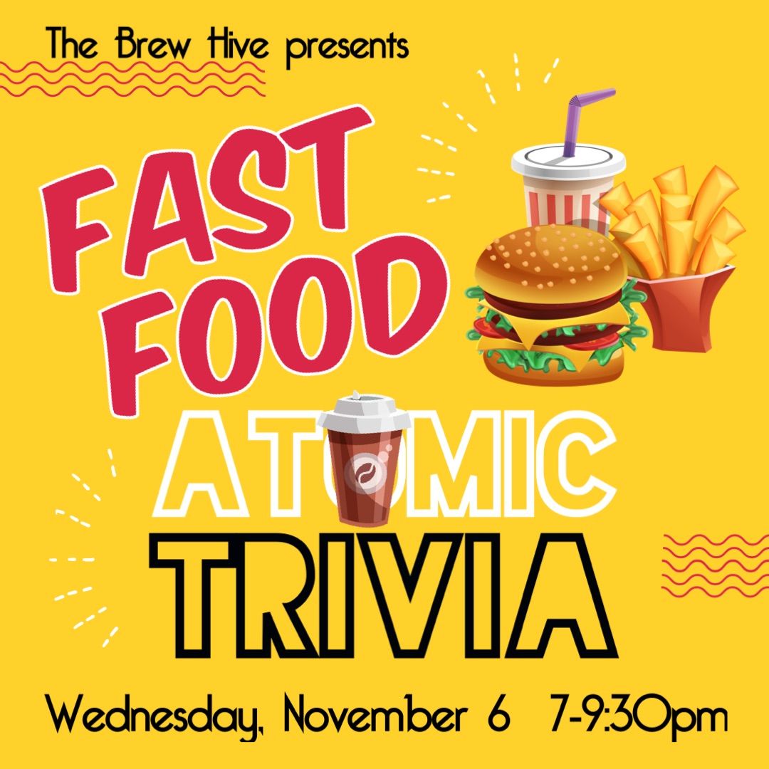 Fast Food Atomic Trivia