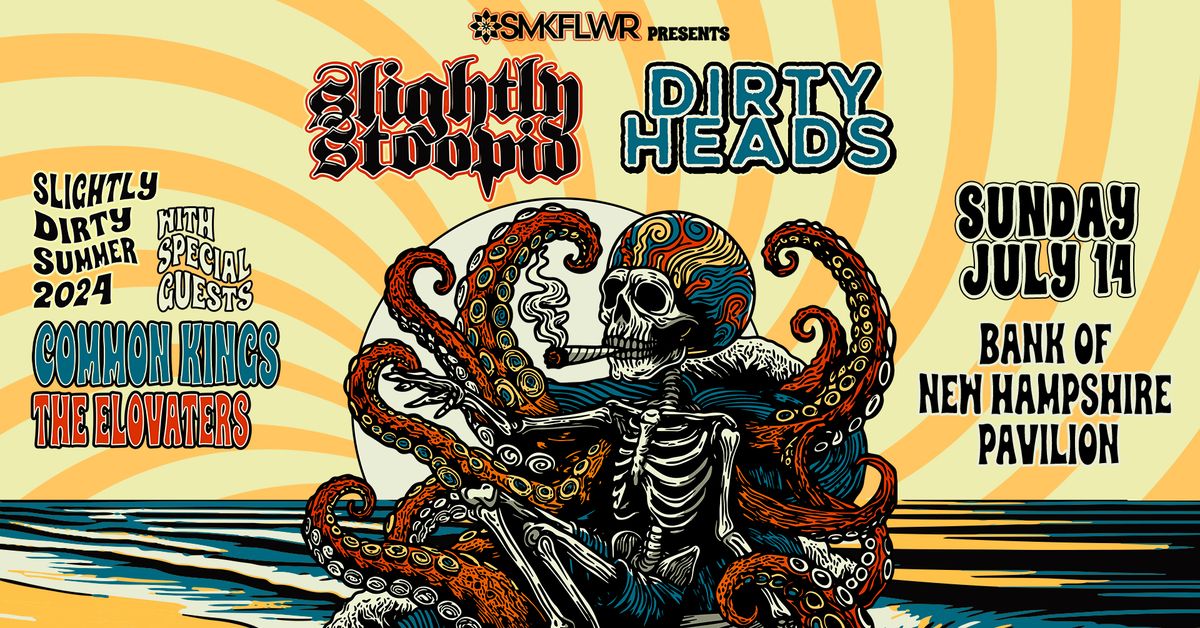 Slightly Stoopid + Dirty Heads in Gilford, NH w\/ Common Kings & The Elovaters