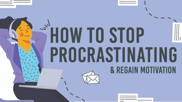 Stop Procrastinating and Regain Motivation