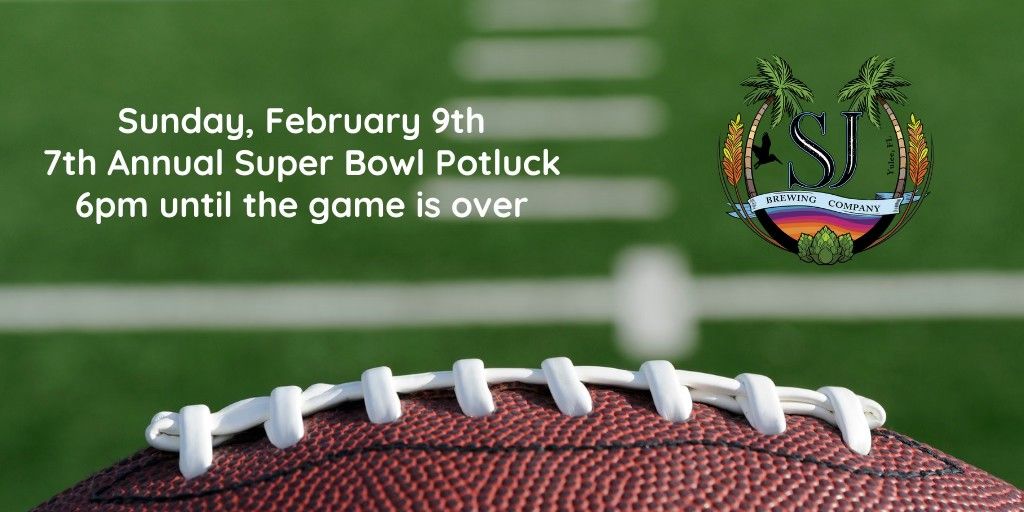 7th Annual Super Bowl Potluck 