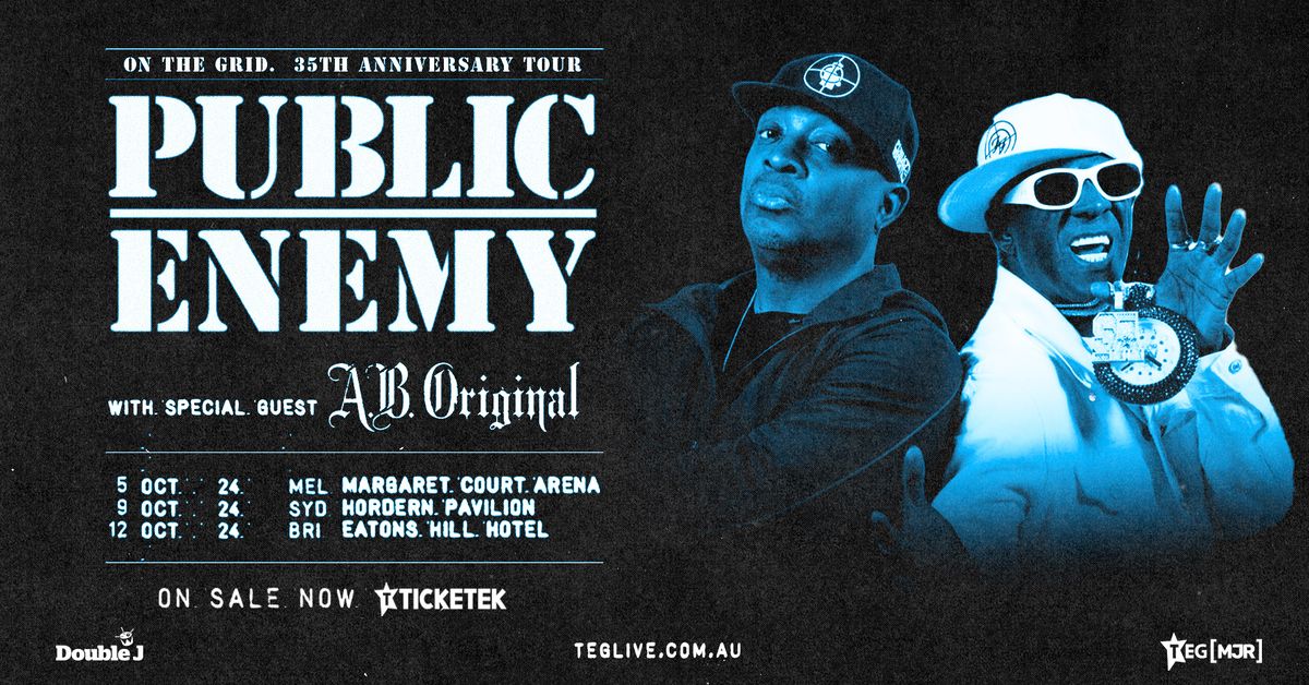 PUBLIC ENEMY \/\/ ON THE GRID 35TH ANNIVERSARY TOUR \/\/ MELBOURNE \/\/ ALL AGES