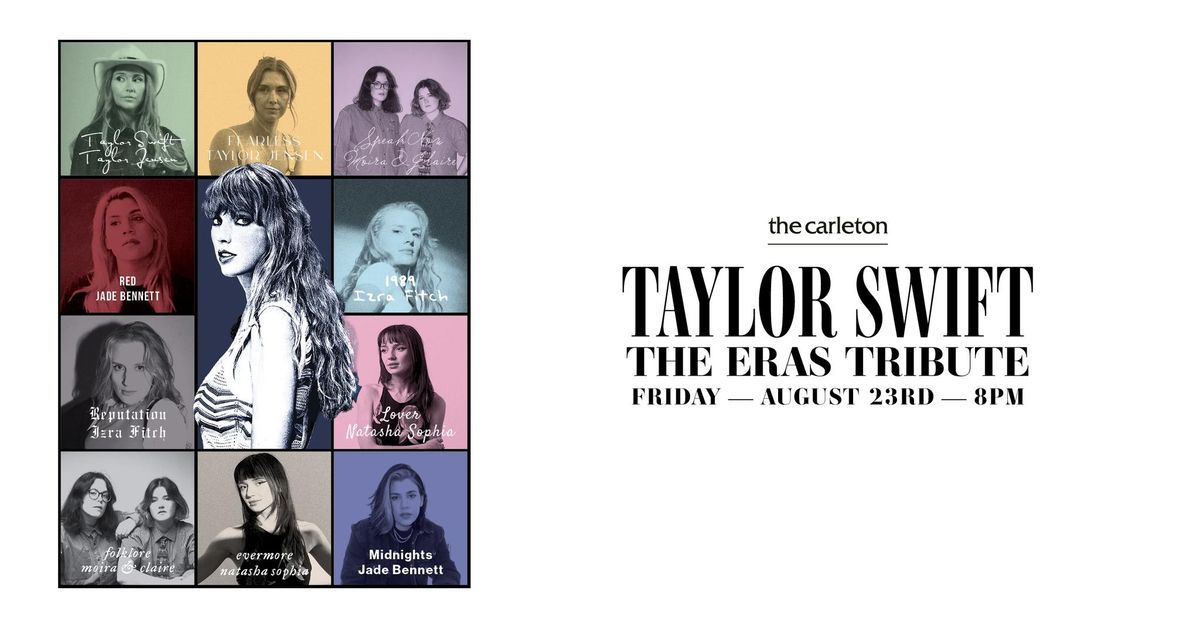 Taylor Swift - The Eras Tribute Live at The Carleton