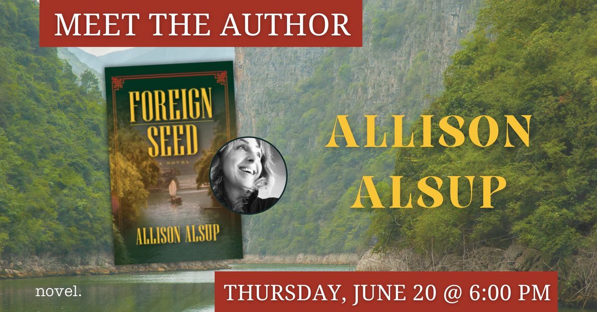 ALLISON ALSUP: FOREIGN SEED