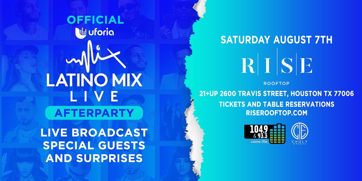 Uforia Latino Mix Live After-Party @ RISE Rooftop - Saturday August 7th