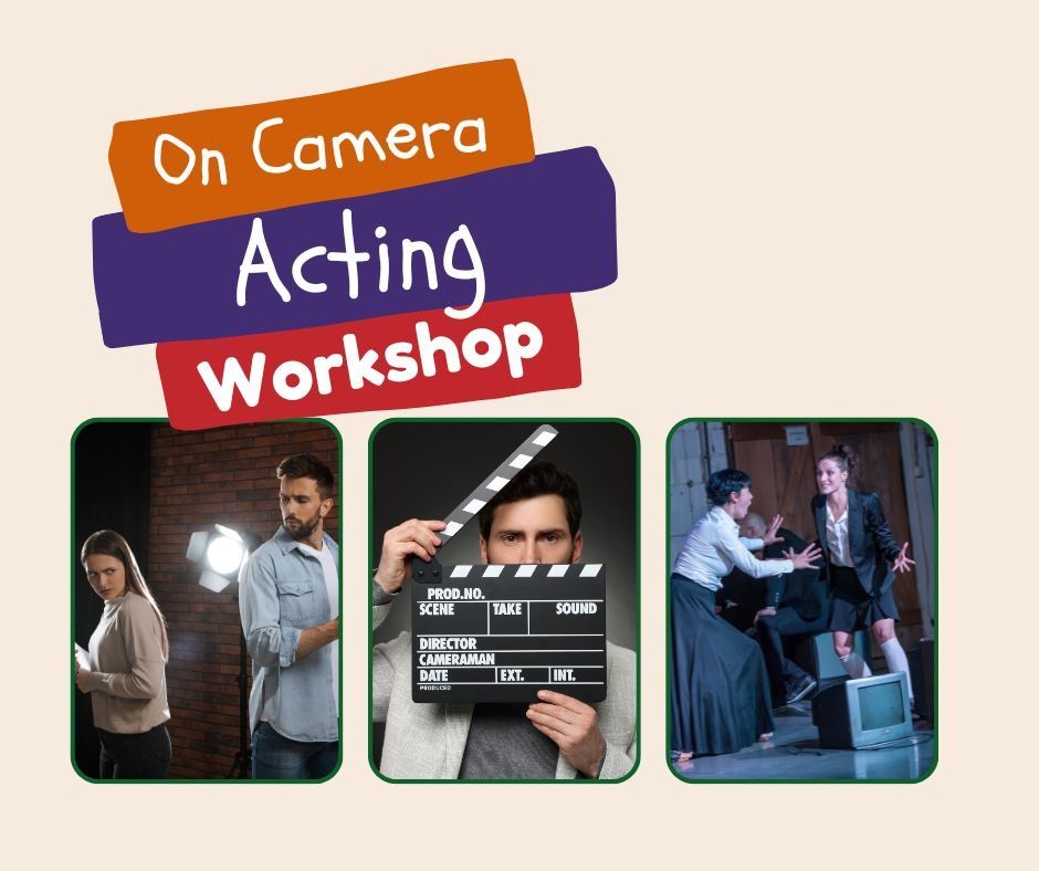 On-Camera Acting Workshop - Ages 12 & over