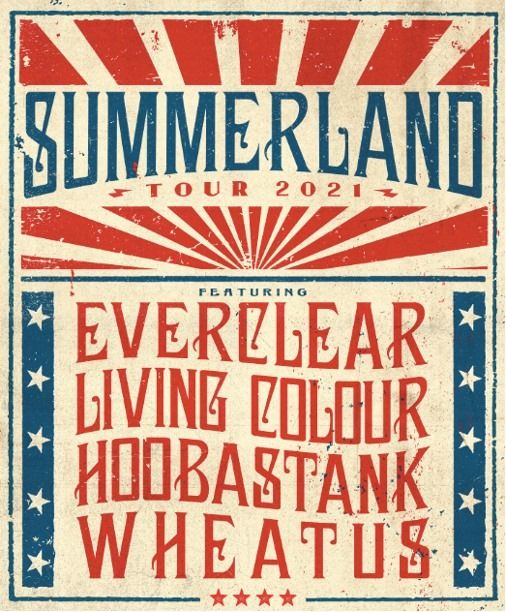 Summerland Tour 2021 Starring Everclear, Living Colour, Hoobastank, Wheatus