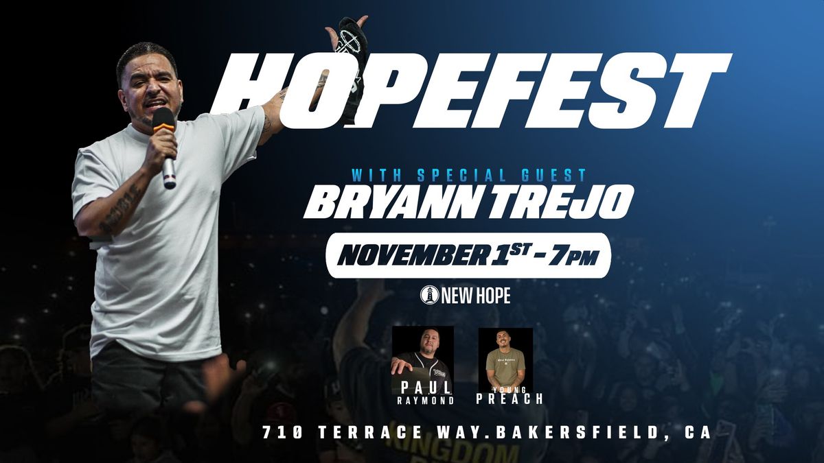 HopeFest 24 with Bryann Trejo in Bakersfield, CA 