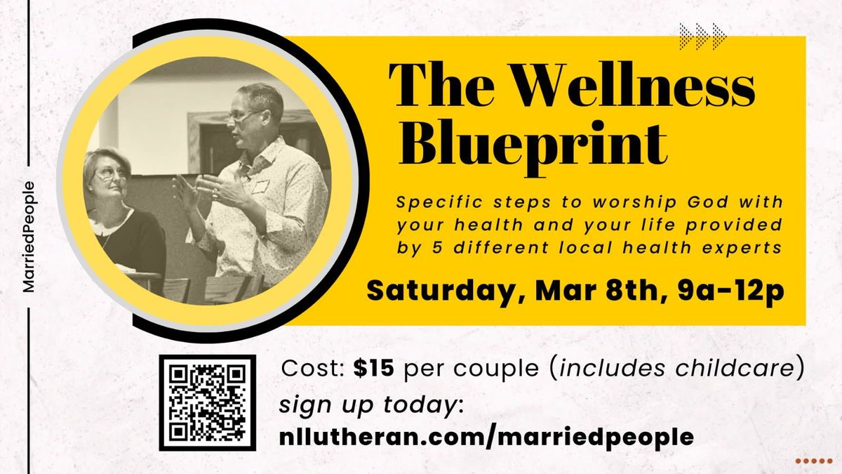 The Wellness Blueprint: Health and Faith Seminar